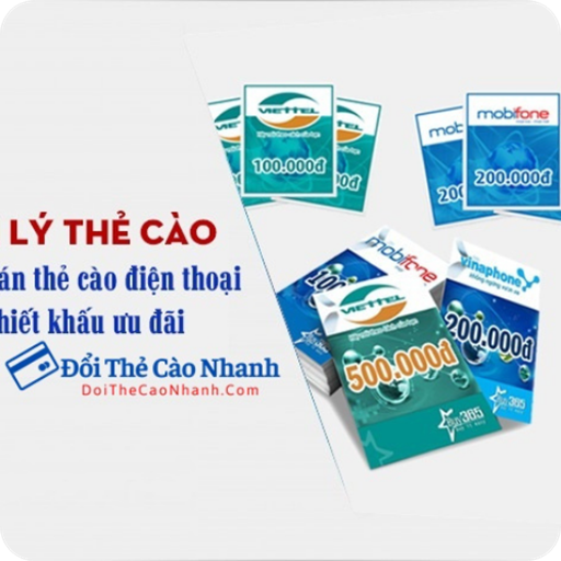 ĐỔI THẺ CÀO THÀNH TIỀN MẶT NHANH CHÓNG